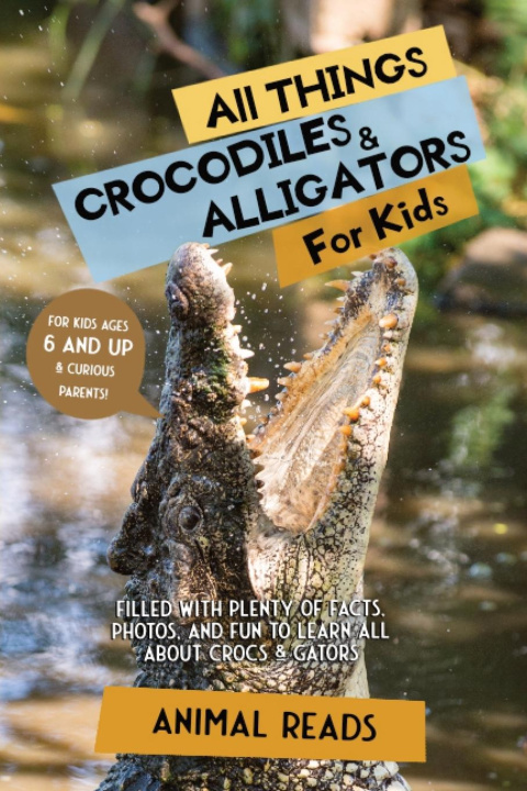 Könyv All Things Crocodiles & Alligators For Kids 
