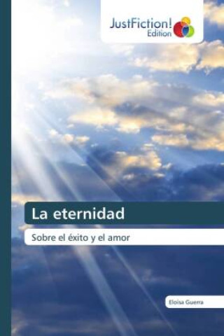Knjiga La eternidad Eloísa Guerra