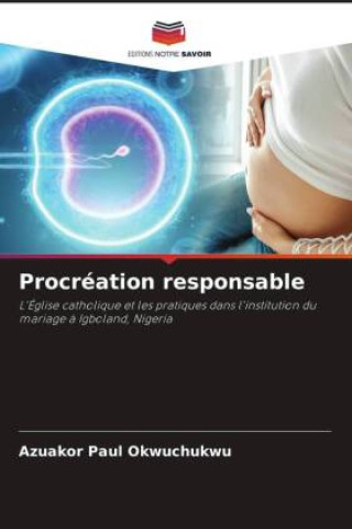 Knjiga Procréation responsable Azuakor Paul Okwuchukwu