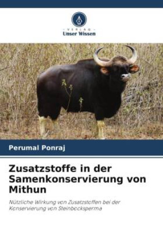 Libro Zusatzstoffe in der Samenkonservierung von Mithun Perumal Ponraj