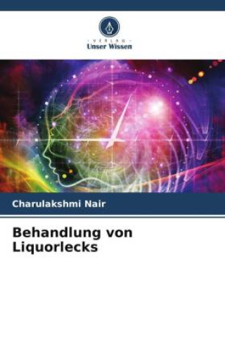 Книга Behandlung von Liquorlecks Charulakshmi Nair