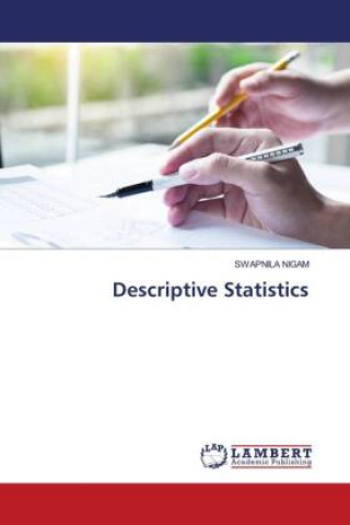 Knjiga Descriptive Statistics Swapnila Nigam