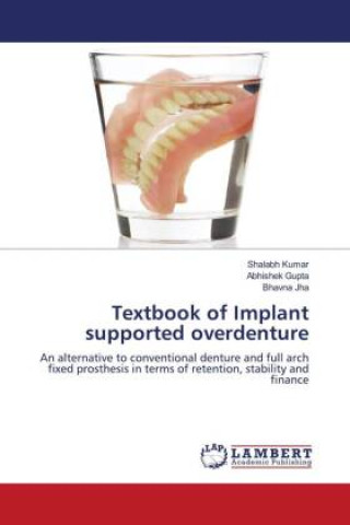 Carte Textbook of Implant supported overdenture Abhishek Gupta