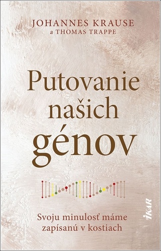 Könyv Putovanie našich génov Johannes Krause