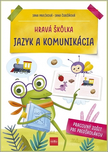 Könyv Hravá škôlka Jazyk a komunikácia Jana Pavlíková Jana