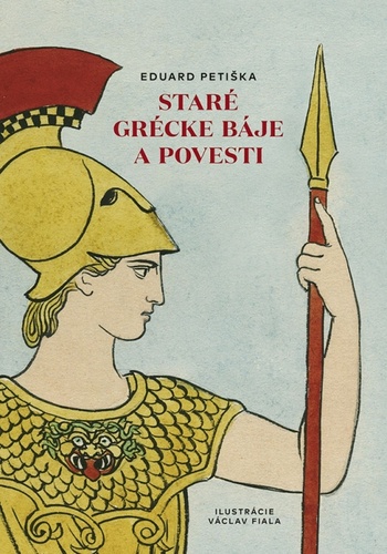 Kniha Staré grécke báje a povesti Eduard Petiška