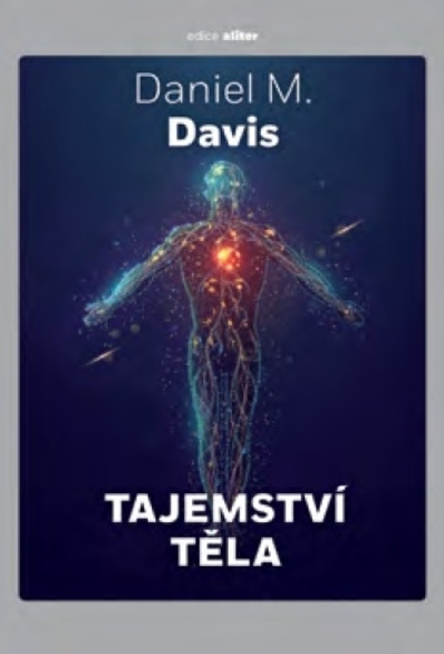 Kniha Tajemství těla Daniel M. Davis