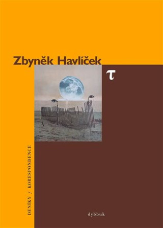 Kniha T - deníky / korespondence Zbyněk Havlíček