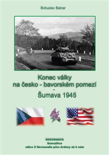 Kniha Konec války na česko-německém pomezí Bohuslav Balcar