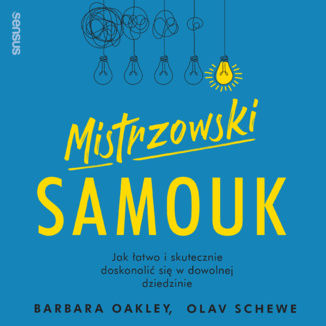 Книга Mistrzowski samouk. Jak łatwo i skutecznie doskonalić się w dowolnej dziedzinie Barbara Oakley