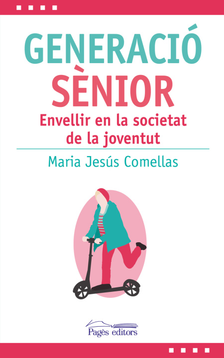 Knjiga Generació sènior MARIA JESUS COMELLAS CARBO