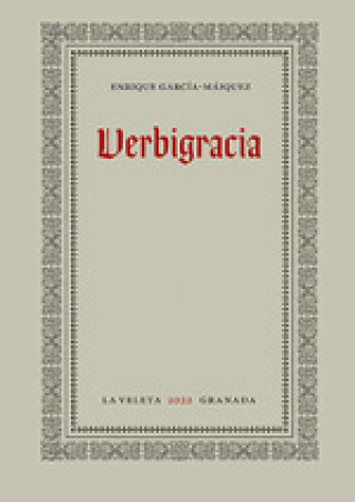 Knjiga VERBIGRACIA ENRIQUE GARCIA MAIQUEZ