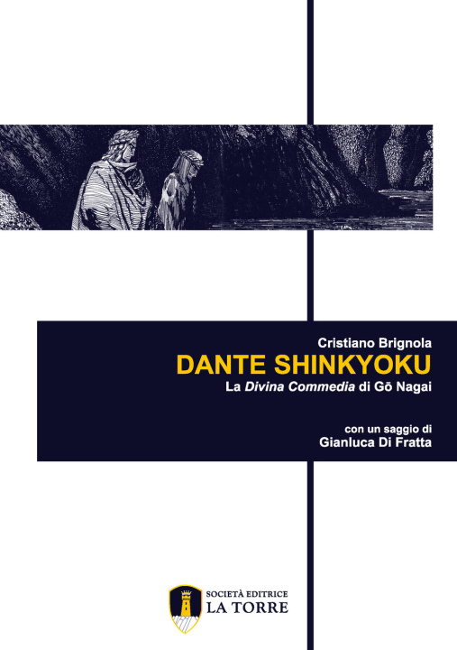 Knjiga Dante Shinkyoku. La Divina Commedia di Gō Nagai Cristiano Brignola