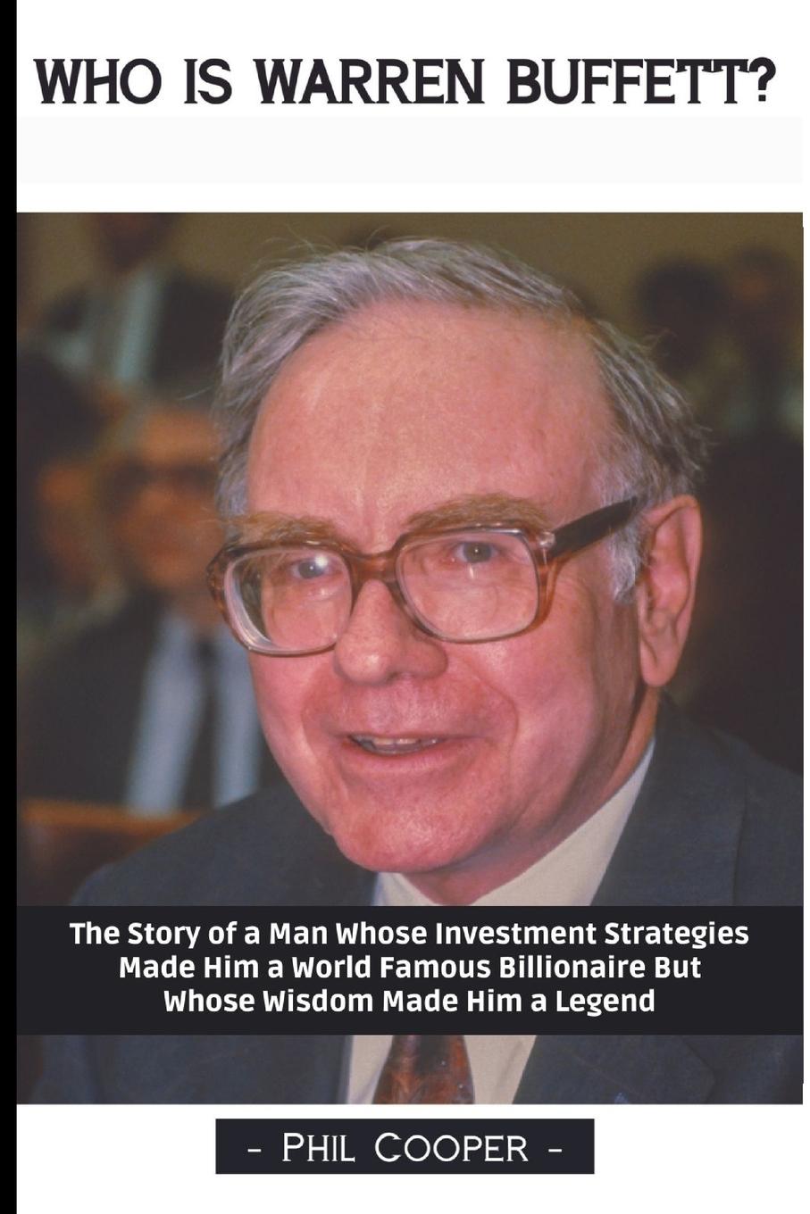 Книга Who is Warren Buffett? Phil Cooper