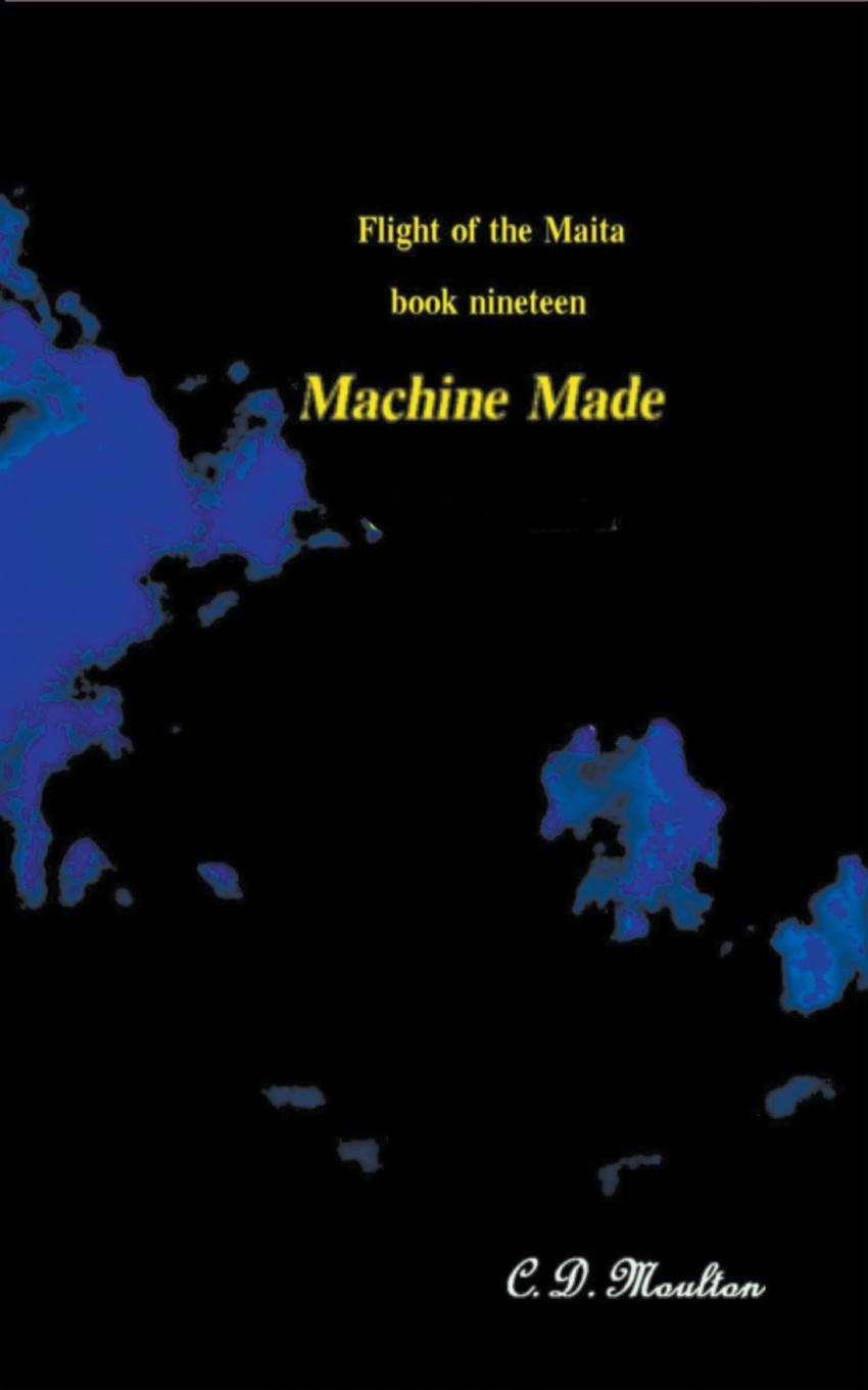 Knjiga Machine Made C. D. Moulton