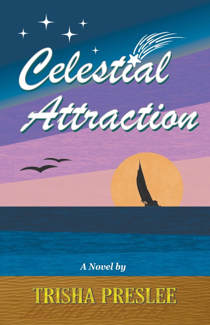 Knjiga Celestial Attraction Trisha Preslee