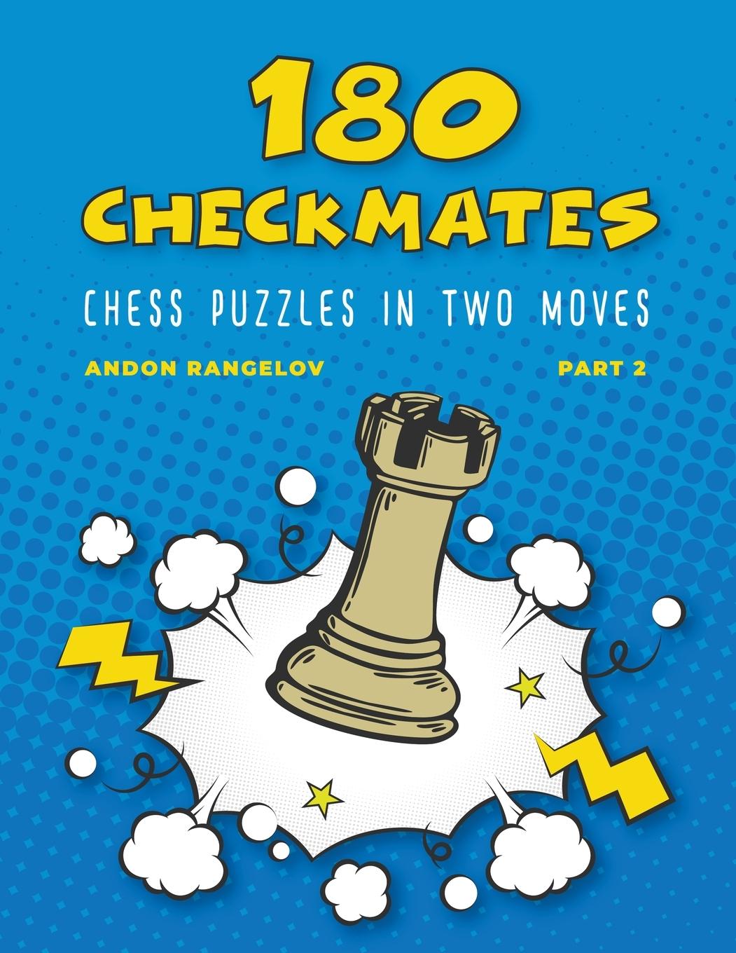 Kniha 180 Checkmates Chess Puzzles in Two Moves, Part 2 