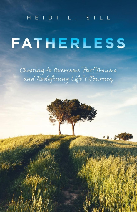 Knjiga Fatherless Heidi L Sill