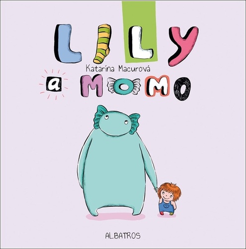 Könyv Lily a Momo Katarína Macurová