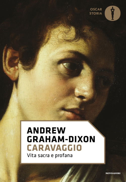 Kniha Caravaggio. Vita sacra e profana Andrew Graham-Dixon