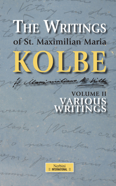 Kniha writing of St. Maximilian Maria Kolbe Kolbe Massimiliano (san)