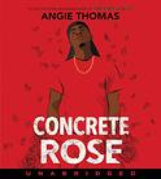 Аудио Concrete Rose CD Angie Thomas