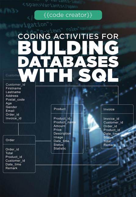 Knjiga Coding Activities for Building Databases with SQL Sarah Mullin