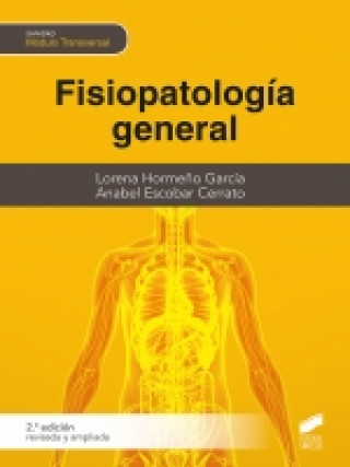 Kniha FISIOPATOLOGIA GENERAL 2A EDICION REVISADA Y AMPLIADA LORENA HORMEÑO