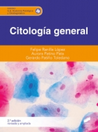 Kniha CITOLOGIA GENERAL 2A EDICION REVISADA Y AMPLIADA CFGS FELIPE RANILLA
