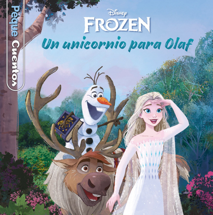 Книга FROZEN. UN UNICORNIO PARA OLAF. PEQUECUENTOS 