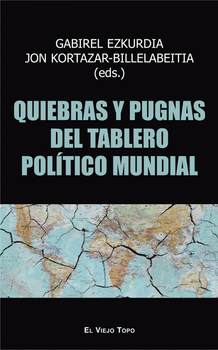 Buch Quiebras y pugnas del tablero político mundial GABIREL EZKURDIA