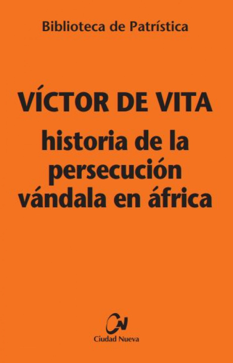 Kniha Historia de la persecución vándala en África [BPa. 121] VICTOR DE VITA