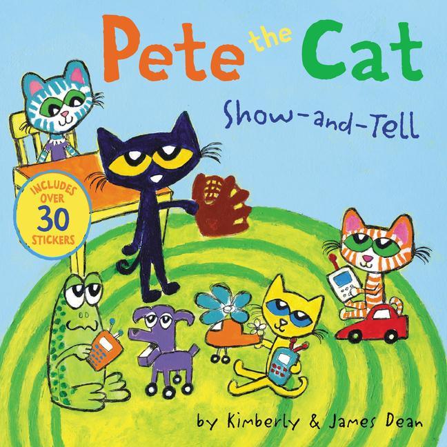 Carte Pete the Cat and the Show-and-Tell Jitters Kimberly Dean