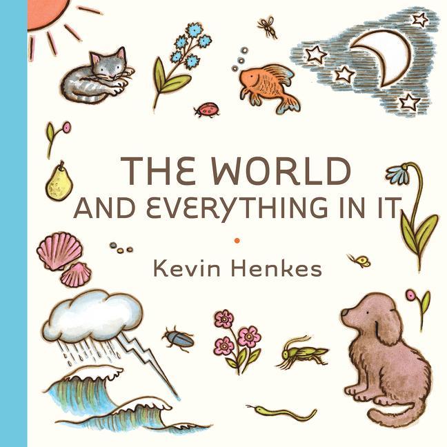 Книга World and Everything in It Kevin Henkes