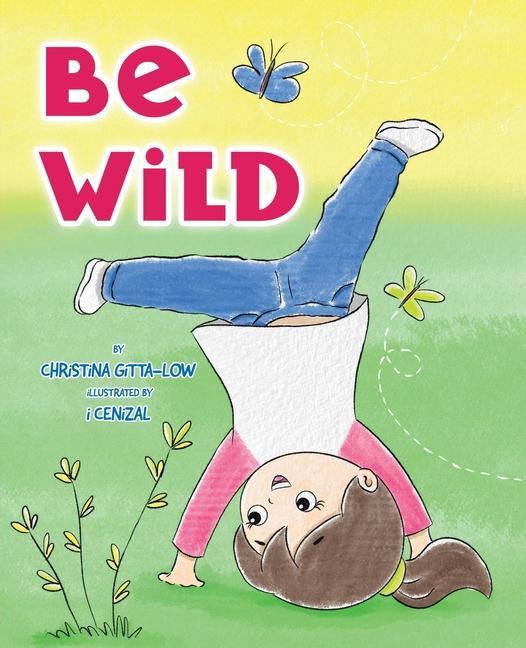 Livro Be Wild I. Cenizal