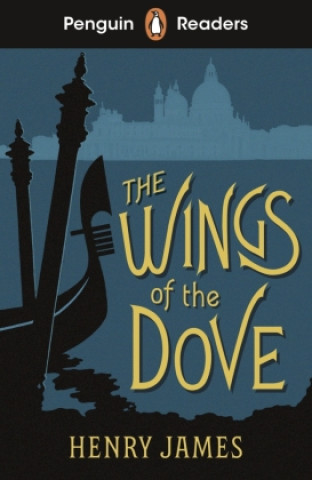 Könyv Penguin Readers Level 5: The Wings of the Dove (ELT Graded Reader) 