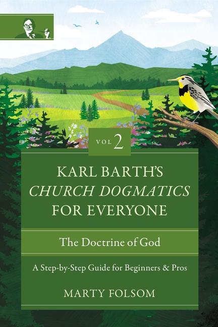 Книга Karl Barth's Church Dogmatics for Everyone, Volume 2---The Doctrine of God 