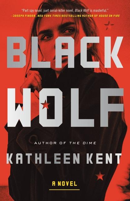 Knjiga Black Wolf : A Novel Kent