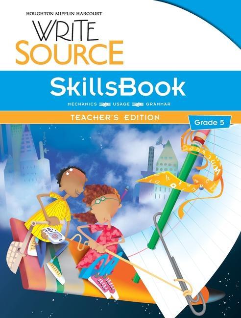 Knjiga Write Source SkillsBook Teacher's Edition Grade 5 