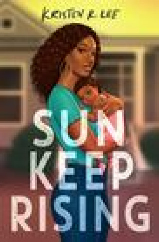 Knjiga Sun Keep Rising Lee