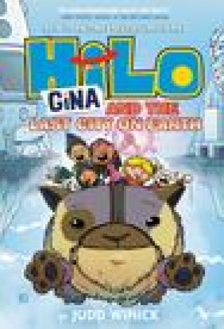 Carte Hilo Book 9: Gina and the Last City on Earth 
