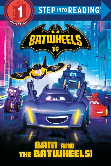 Książka Bam and the Batwheels! (DC Batman: Batwheels) Random House