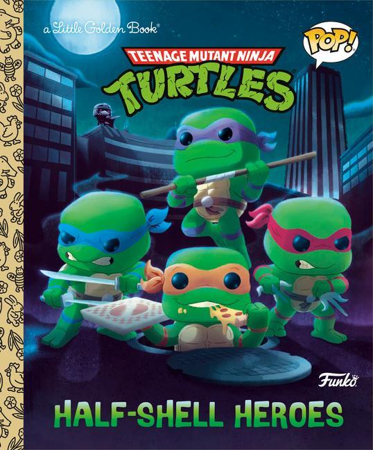 Kniha Teenage Mutant Ninja Turtles: Half-Shell Heroes (Funko Pop!) Chris Fennell