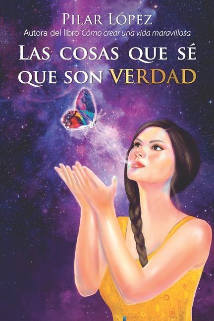 Книга cosas que se que son verdad Pilar López Cardenas