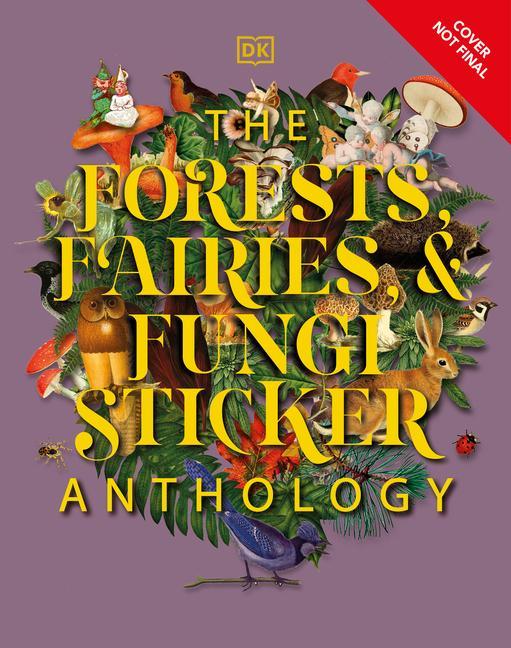 Kniha The Forests, Fairies and Fungi Sticker Anthology 