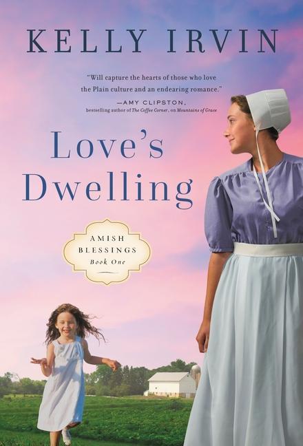 Libro Love's Dwelling Kelly Irvin