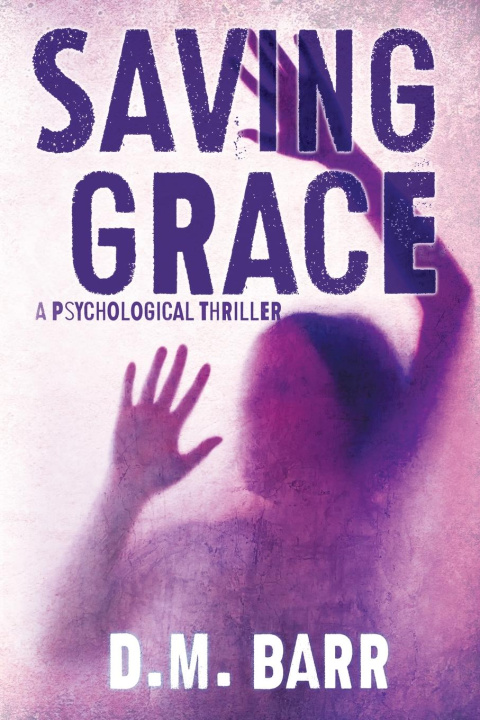 Book Saving Grace D.M. Barr