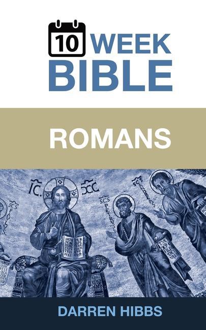 Knjiga Romans: A 10 Week Bible Study 