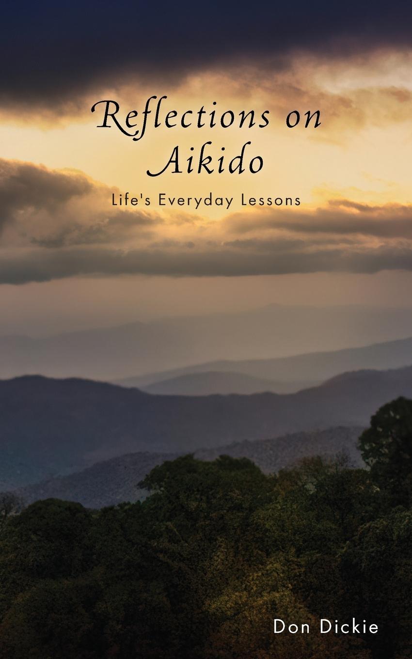 Knjiga Reflections on Aikido Don Dickie