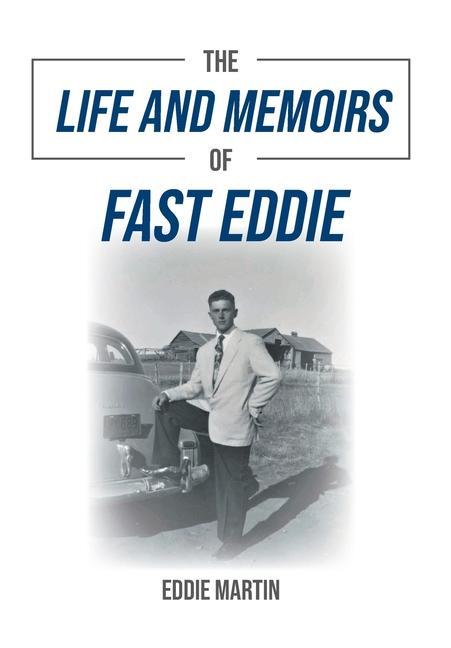 Kniha Life and Memoirs of Fast Eddie Shirley Martin